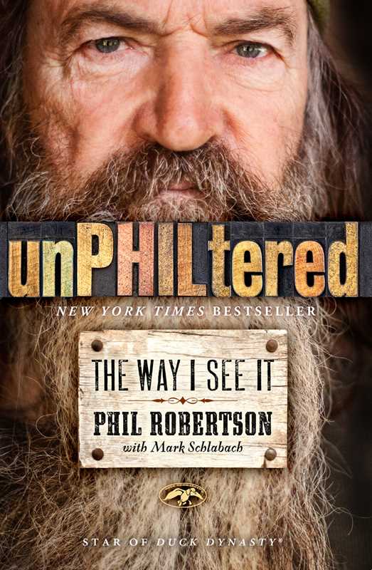UnPHILtered by Phil Robertson