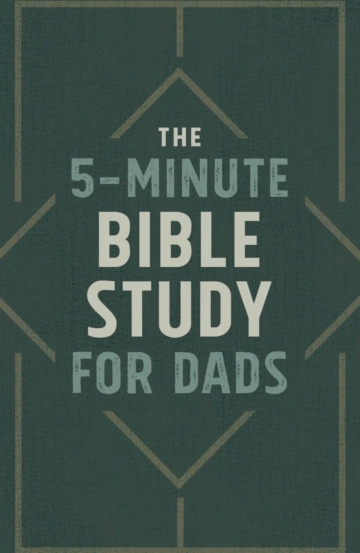 The 5-Minute Bible Study for Dads