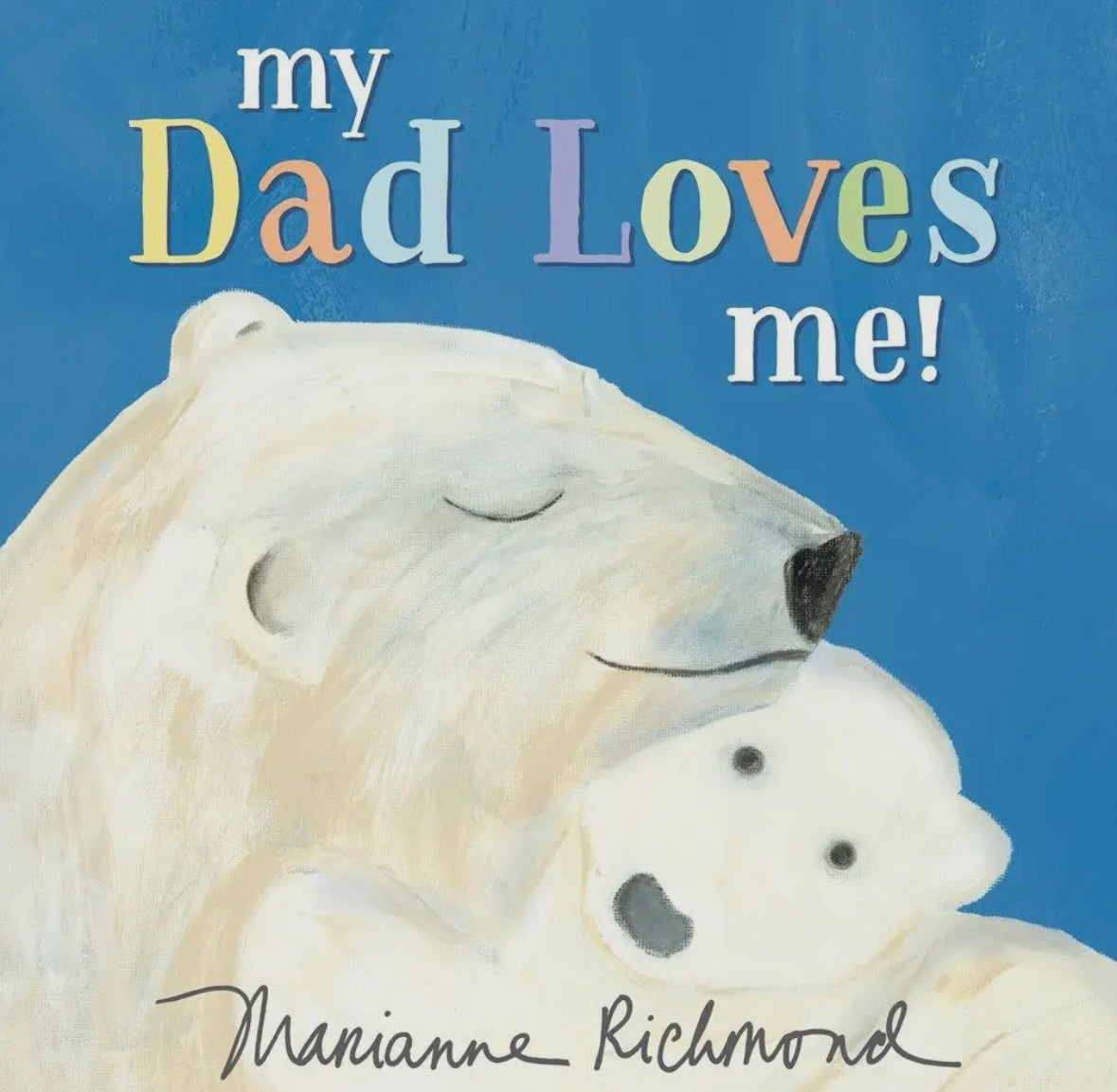 My Dad Loves Me! Book