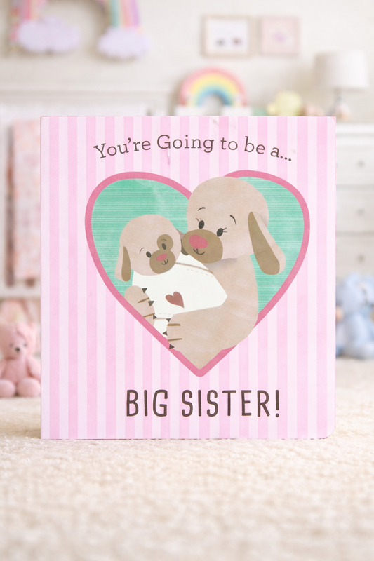 You're Going To Be a Big Sister Book