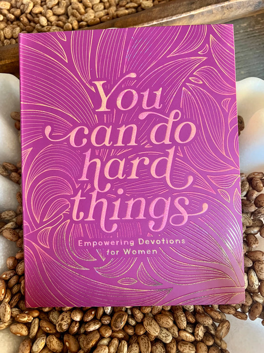 You Can Do Hard Things