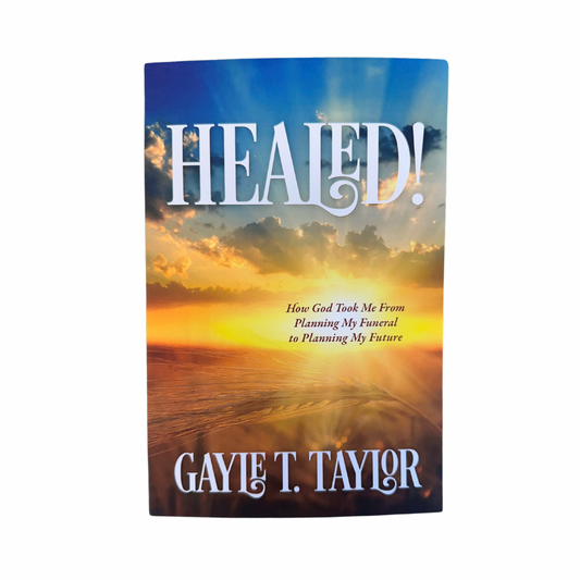 Healed! | Gayle Taylor