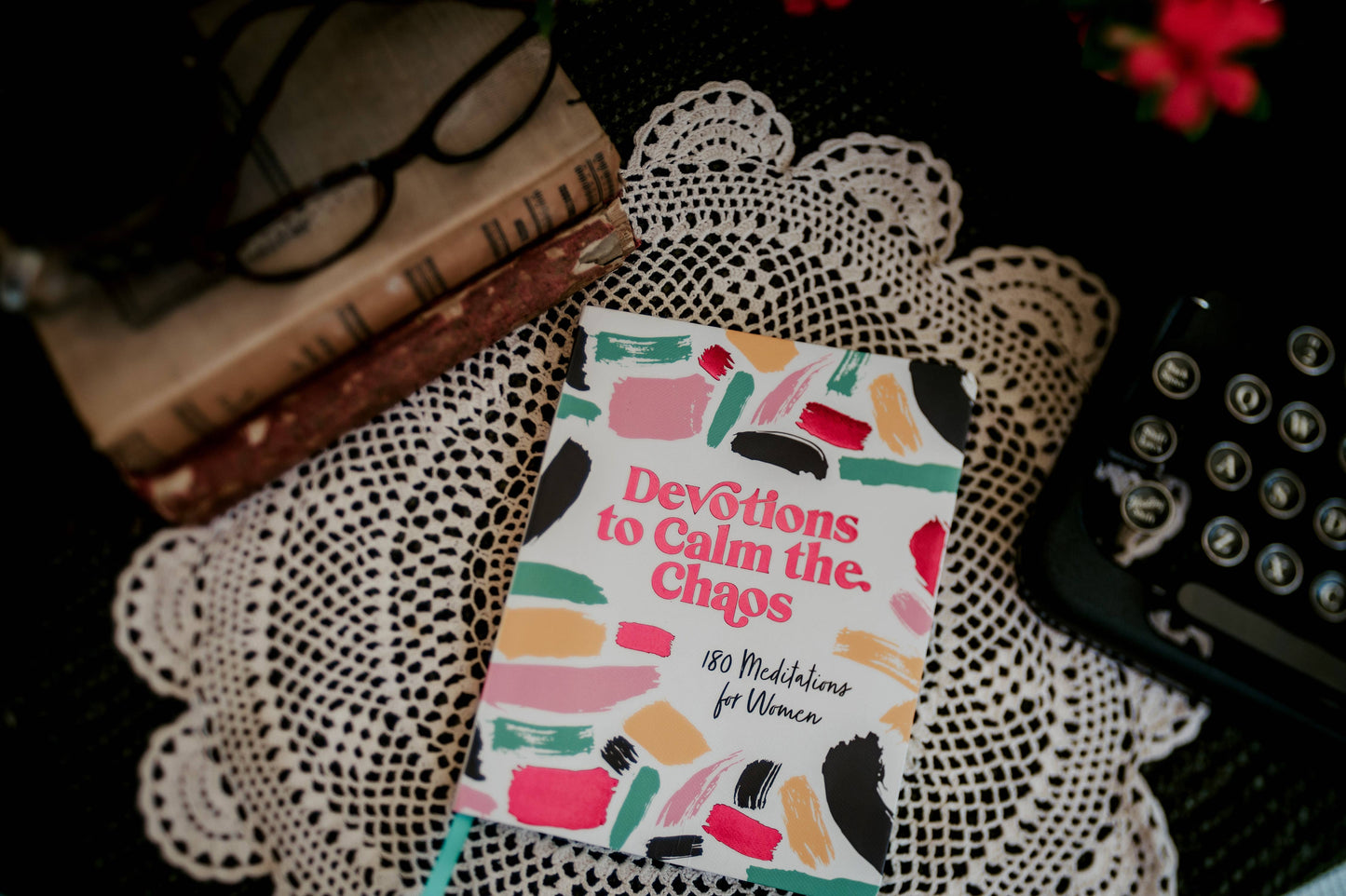 Devotions to Calm the Chaos