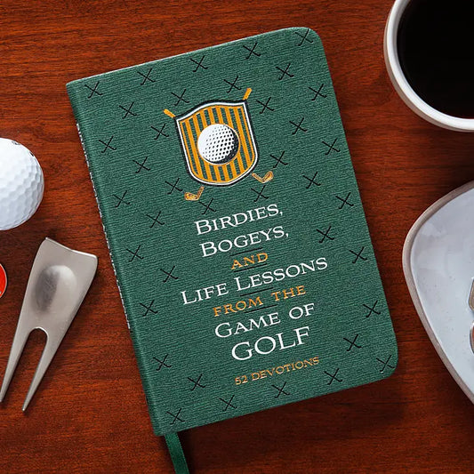 Birdies, Bogeys, and Life Lessons from the Game of Golf Devotional