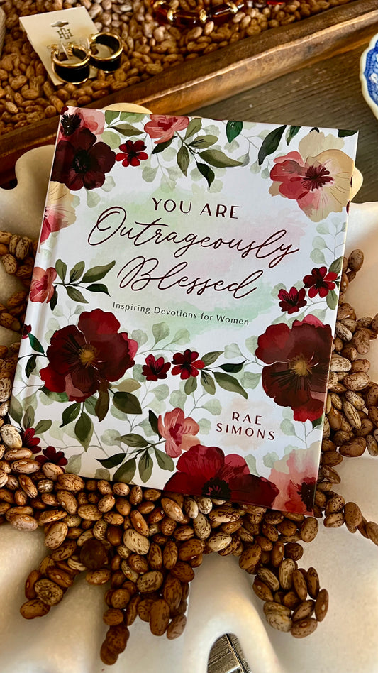 You Are Outrageously Blessed
