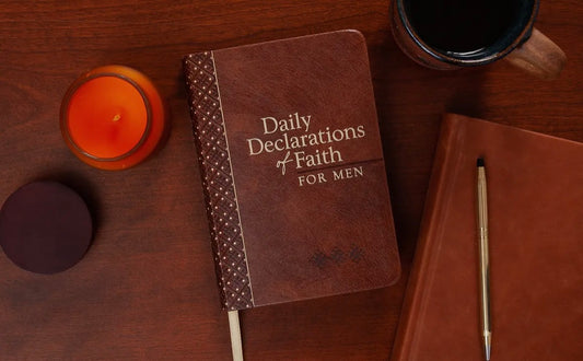 Daily Declarations of Faith for Men