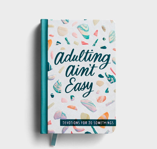 Adulting Ain’t Easy | Devotions for 20-Somethings