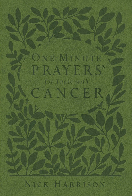 One Minute Prayers for Those With Cancer