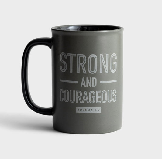 Strong and Courageous Mug 14oz