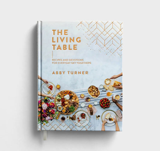 The Living Table Recipe & Devotional Book
