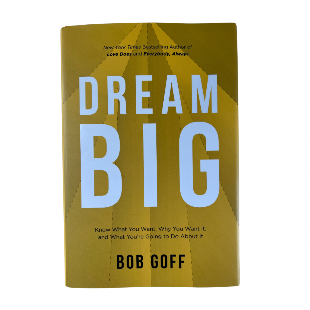 Dream Big Book - Bob Goff