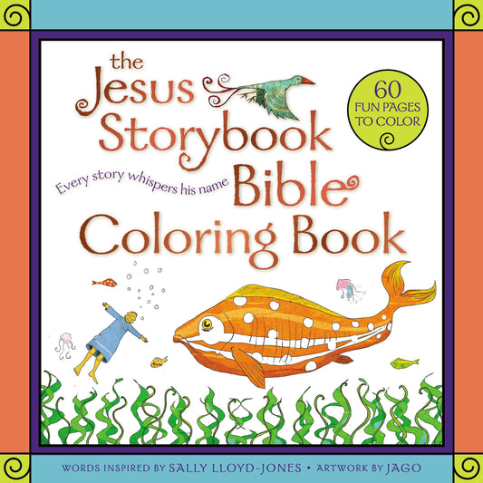 Jesus Storybook Bible Coloring Book, The