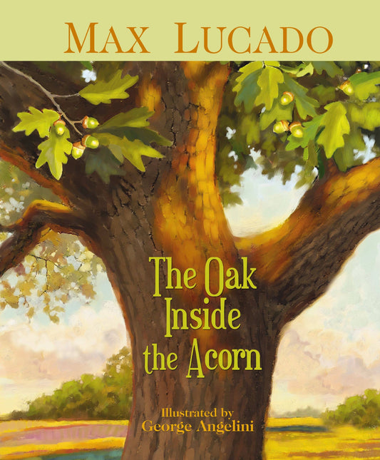 Oak Inside The Acorn, The