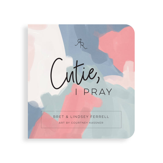 Cutie, I Pray (Children's Book)